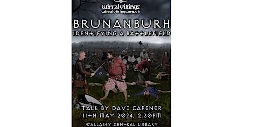 Imagem principal do evento Brunanburh: Identifying a battlefield. A Talk by Dave Capener.