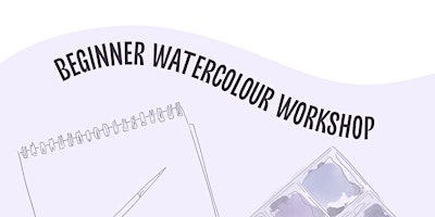 Hauptbild für Beginner Watercolour Workshop