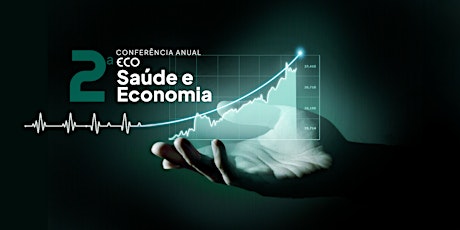 Primaire afbeelding van 2.ª Conferência ECO Saúde e Economia