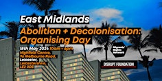 Abolition and Decolonisation: Organising Day primary image