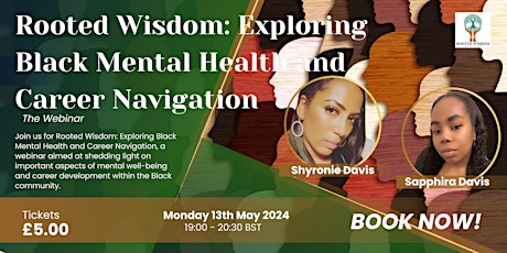 Rooted Wisdom: Exploring Black Mental Health and Career Navigation