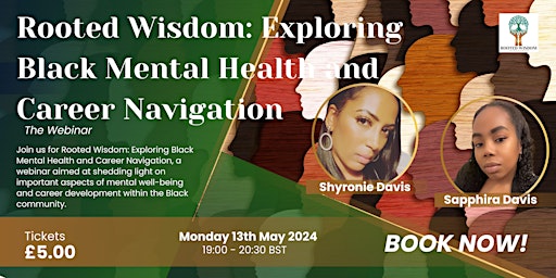 Imagem principal do evento Rooted Wisdom: Exploring Black Mental Health and Career Navigation