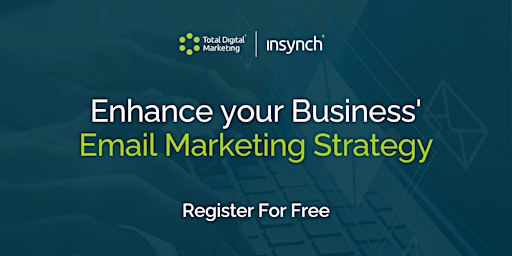 Hauptbild für Enhance your Business' Email Marketing Strategy
