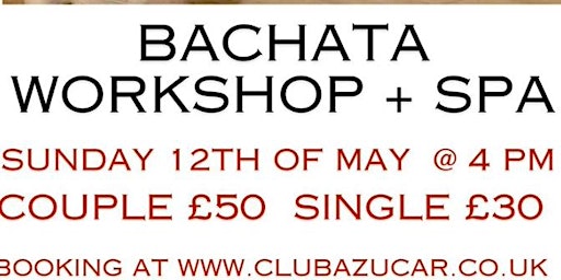 Primaire afbeelding van BACHATA DOMINICAN REPUBLIC STYLE WORKSHOP & SPA from £30.00