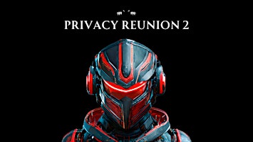 Privacy Reunion 2: A Premier Gathering for Privacy & Cryptography primary image