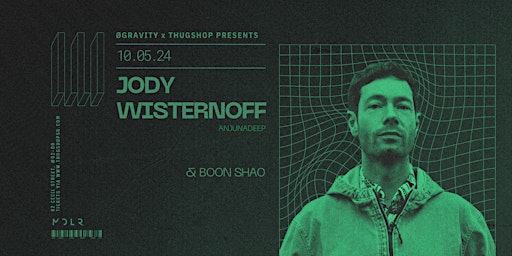 Imagem principal de ØGravity x Thugshop Presents - JODY WISTERNOFF