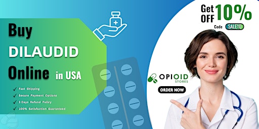 Get Dilaudid Online via Debit Card at Discounted Price primary image