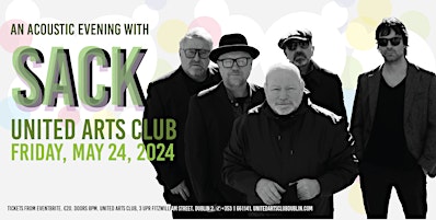 Image principale de An acoustic evening with Sack at The United Arts Club on Fri May 24th