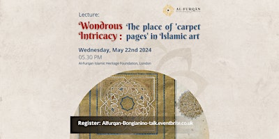 Imagem principal do evento Wondrous intricacy: the place of 'carpet pages' in Islamic art