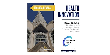 Trobada mensual - Health Innovation - Abril 2024