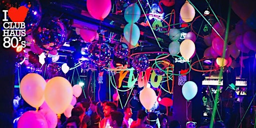 Primaire afbeelding van Fuorisalone 2024 : CLUB HAUS 80’s Milano – Bubble Party