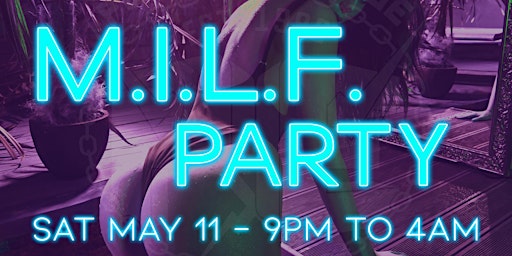 Imagem principal do evento M.I.L.F. Party