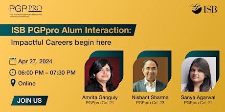 ISB PGPpro Alum Interaction: Impactful Careers begin here