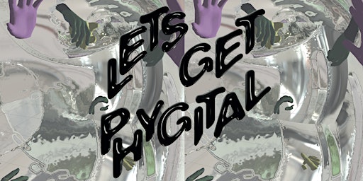 Imagem principal do evento Let's Get Phygital: Opening Night & Panel Discussions (IN PERSON)