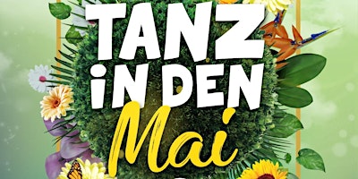 Primaire afbeelding van TANZ IN DEN MAI (16+ Tickets)