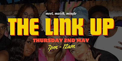 Imagem principal do evento THE LINK UP: LONDON'S HOTTEST AFTER WORK VIBE!