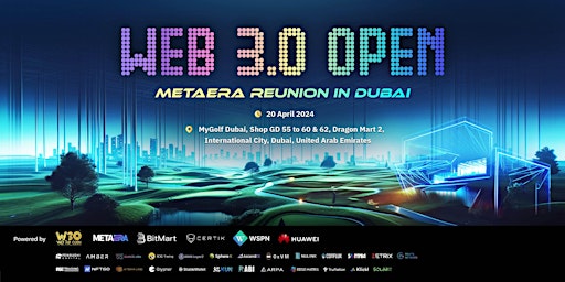 Web 3.0 Open - Meta Era Reunion in Dubai primary image