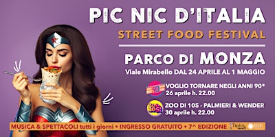 Primaire afbeelding van PIC-NIC D'ITALIA 7^EDIZIONE - Street Food Festival.