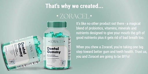 Imagem principal do evento Zoracel Australia Reviews (Unique Health Benefits) Best Dental Gummies Program!