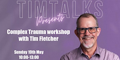 Imagem principal do evento Complex Trauma Workshop - Tim Fletcher