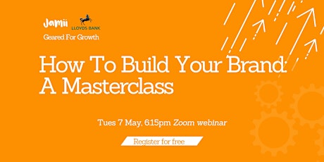 How To Build Your Brand Masterclass | Geared For Growth