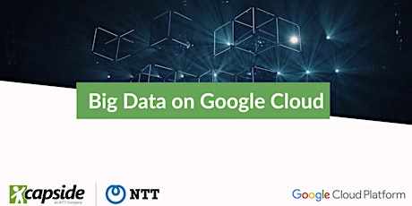 #capsideLAB: Big Data on Google Cloud @ Madrid primary image