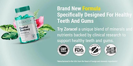 Zoracel Dental Gummies USA Reviews (Shocking Report) Teeth & Gums Health Program!