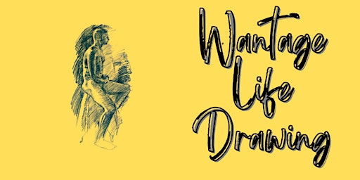 Wantage Life Drawing  June "Drink & Draw" primary image