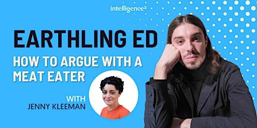 Hauptbild für Earthling Ed on How to Argue With a Meat Eater