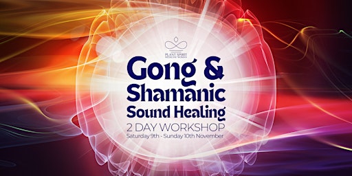 Image principale de Gongs & Shamanic Sound Healing 2-day Workshop