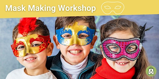 Imagem principal do evento Mask Making Workshop | for Kids