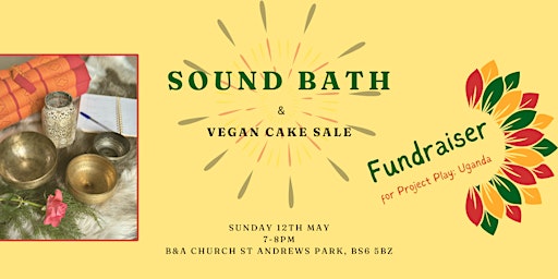 Image principale de Sound Bath and Vegan Cake Sale Fundraiser