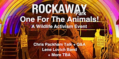 Imagem principal do evento One For The Animals! With Chris Packham, Lene Lovich Band & More TBA