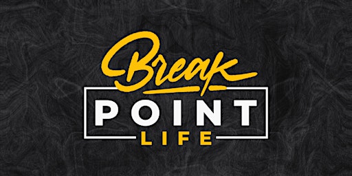 Imagem principal do evento Break Point Life
