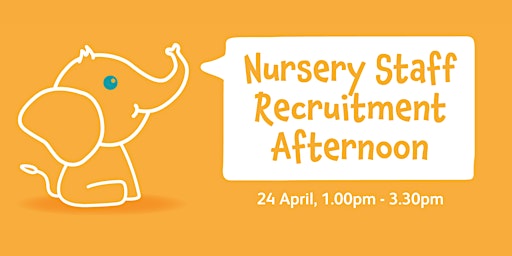 Nursery Staff Recruitment Afternoon primary image