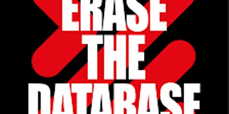 #EraseTheDatabase Documentary Screening and Panel Discussion