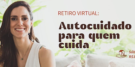 Autocuidado para quem cuida: retiro virtual