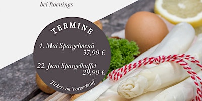 Hauptbild für Spargelmenü bei koenings, 4.05.24, 18.30 Uhr