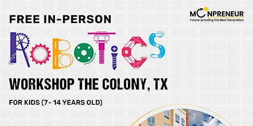 Imagem principal do evento In-Person Event: Free Robotics Workshop, The Colony, TX (7-14 Yrs)