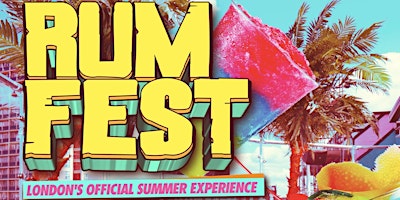 RUMFEST - London’s WILDEST Summer Rum Party primary image