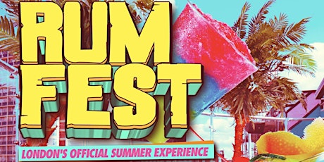 RUMFEST - London’s WILDEST Summer Rum Party