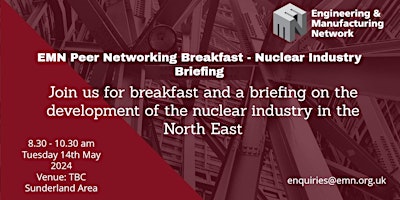 Primaire afbeelding van EMN  Peer Networking Breakfast -  Nuclear Industry Briefing