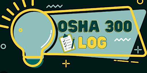 OSHA Recordkeeping Compliance: Completing and Maintaining The OSHA 300 Log. primary image