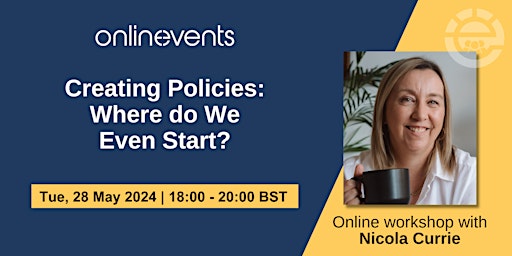 Imagem principal do evento Creating Policies: Where do We Even Start? - Nicola Currie