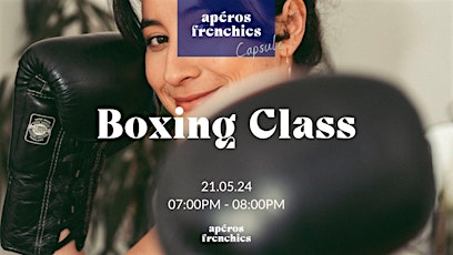 Apéros Frenchies x Boxing Class – Paris