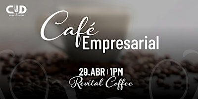 Imagem principal do evento Café Empresarial