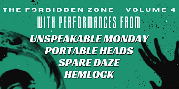 TFZ VOLUME 4: UNSPEAKABLE MONDAY, PORTABLE HEADS, HEMLOCK + SPARE DAZE