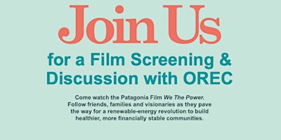 We The Power Film Screening + OREC Discussion  primärbild