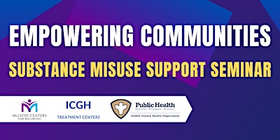 Image principale de Empowering Communities: Substance Misuse Support Seminar