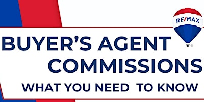 Hauptbild für Buyer's Agent Commissions - What You Need to Know